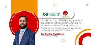 Dr. Christian Rodríguez revela claves sobre la leucemia mieloide aguda y su diagnóstico