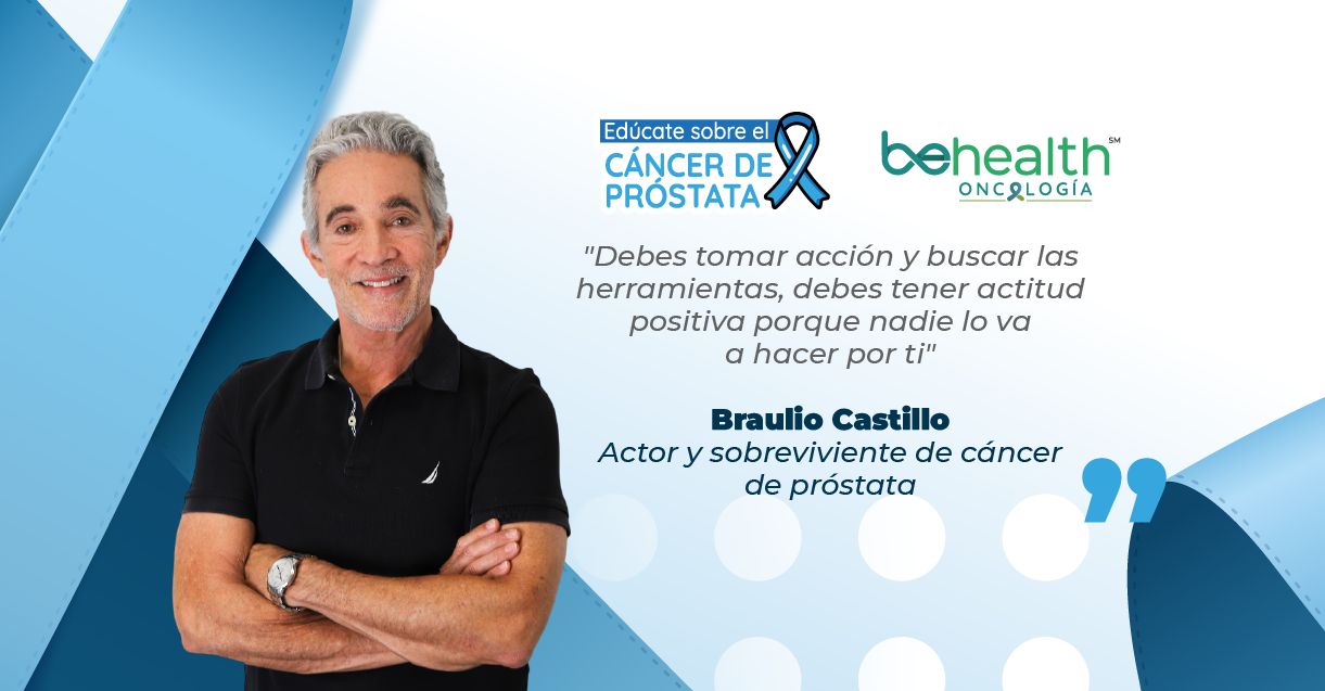 Chequeos que salvan vidas: el testimonio de Braulio Castillo ante el cáncer de próstata