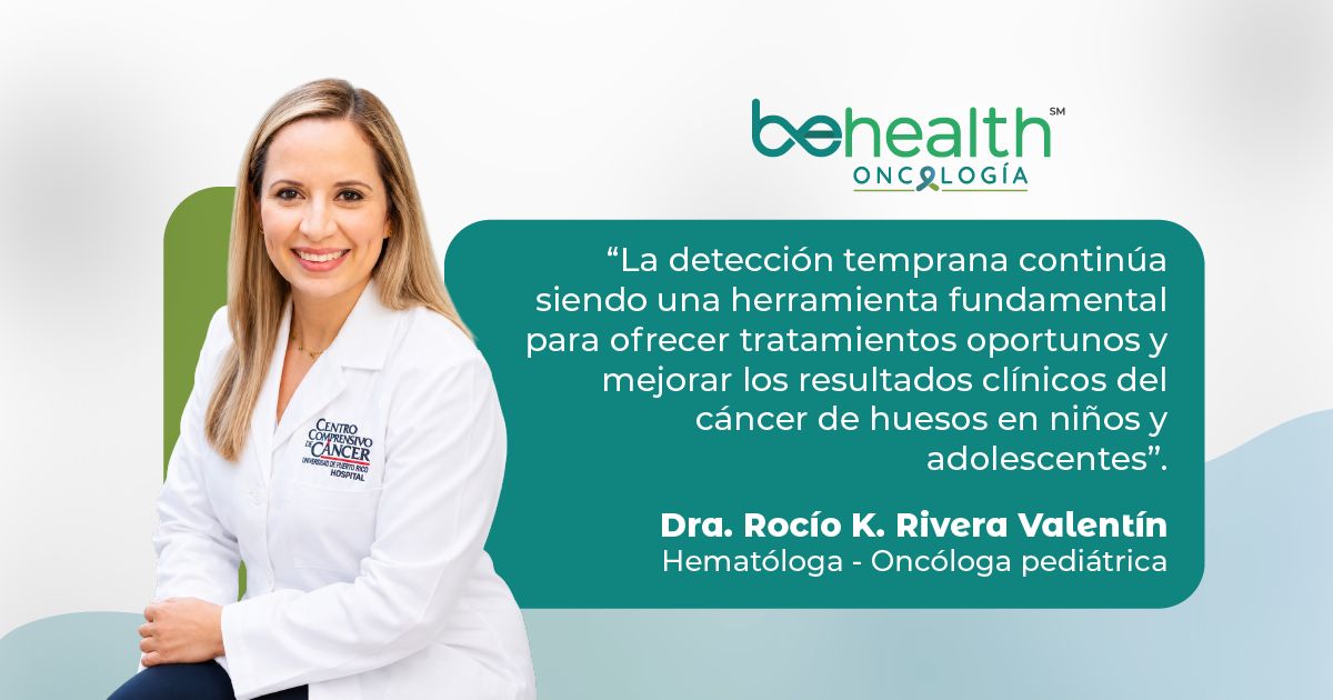 El CCCUPR inivito a las familias, cuidadores, médicos primarios y pediatras a reconocer los signos que están relacionados al cáncer de huesos